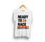 Ready To Race T-Shirt