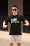 Money Power Respect T-Shirt