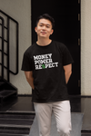 Money Power Respect T-Shirt
